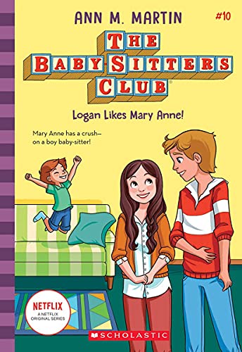 Stock image for Baby-Sitters Club #10: Logan Likes Mary Anne! (Netflix Edition) for sale by Books Puddle