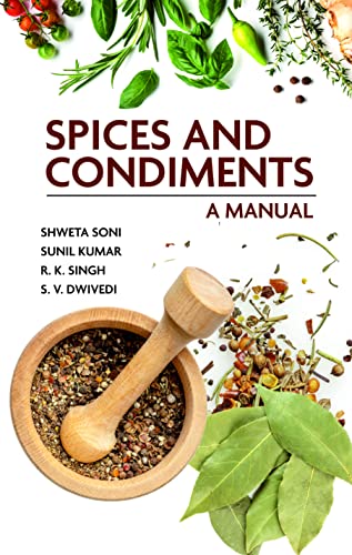 Stock image for Spices and Condiments: A Manual for sale by Books in my Basket