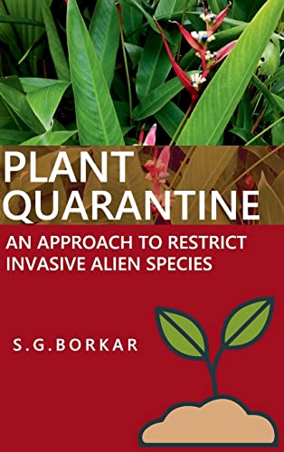 Beispielbild fr Plant Quarantine An Approach To Restrict Invasive Alien Species zum Verkauf von Buchpark