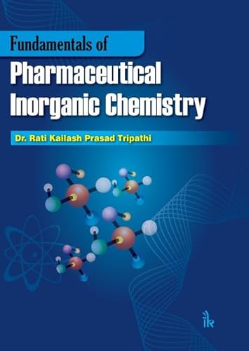 Stock image for Fundamentals of Pharmaceutical Inorganic Chemistry for sale by Books in my Basket
