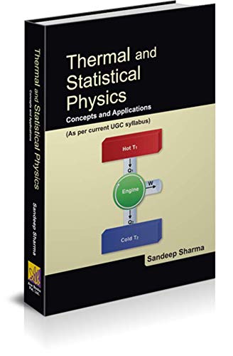Imagen de archivo de Thermal and Statistical Physics : Concepts and Applications (As Per Current UGC Syllabus) a la venta por Books in my Basket