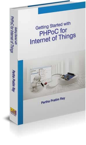 Beispielbild fr Getting Started with PHPoC for Internet of Things zum Verkauf von Vedams eBooks (P) Ltd