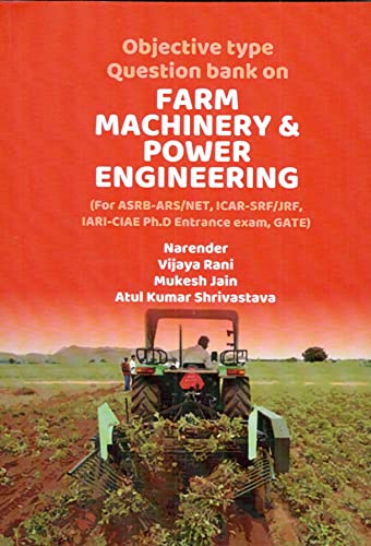 Stock image for Objective Type Question Bank on Farm Machinery & Power Engineering for sale by Books Puddle