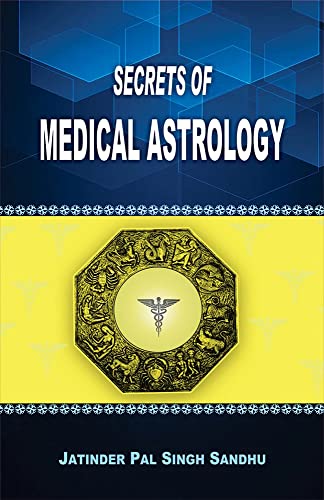 Stock image for Secrets of Medical Astrology for sale by Vedams eBooks (P) Ltd