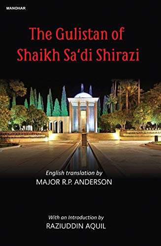 Stock image for The Gulistan of Shaikh Sa'di Shirazi for sale by Books Puddle