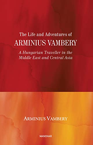 Imagen de archivo de The Life and Adventures of Arminius Vambery a la venta por Books Puddle