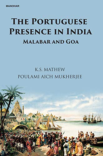 Stock image for The Portuguese Presence in India for sale by Books Puddle