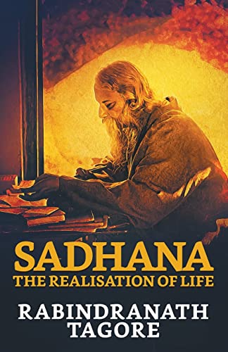 Beispielbild fr Sadhana: The Realisation of Life zum Verkauf von GF Books, Inc.