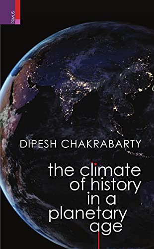 Stock image for The Climate of History in a Planetary Age for sale by Books Puddle