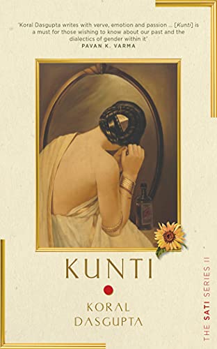 Stock image for Kunti: The Sati Series II for sale by Books Puddle