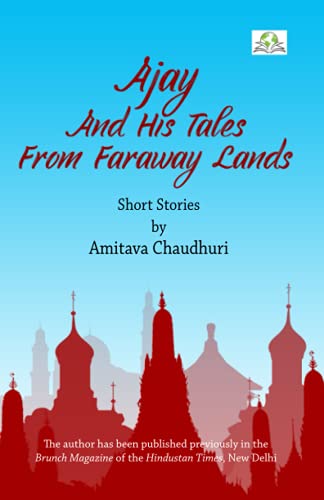Stock image for Ajay And His Tales From Faraway Lands for sale by GF Books, Inc.
