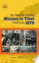 Beispielbild fr The First Fact Finding Mission to Tibet From Exile 1979 zum Verkauf von Vedams eBooks (P) Ltd