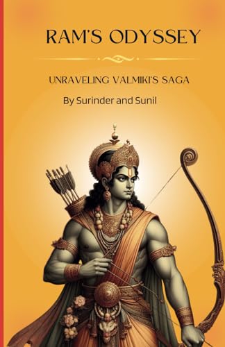 Stock image for RAM'S ODYSSEY- UNRAVELING VALMIKI'S SAGA for sale by Books Unplugged