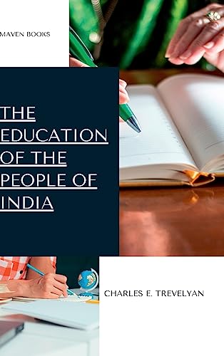 Stock image for The Education of the People of India for sale by GreatBookPrices