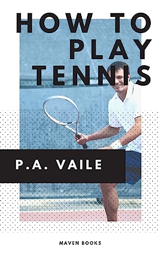 Imagen de archivo de How to Play Tennis [Soft Cover ] a la venta por booksXpress