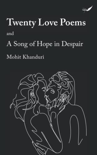Beispielbild fr Twenty Love Poems: And a song of hope in despair zum Verkauf von Books Unplugged