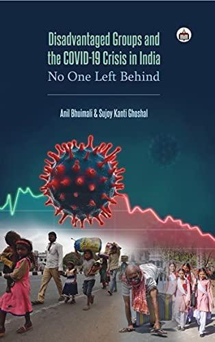 Stock image for Disadvantaged Groups and the Covid-19 Crisis in India: No One Left Behind for sale by Books Puddle