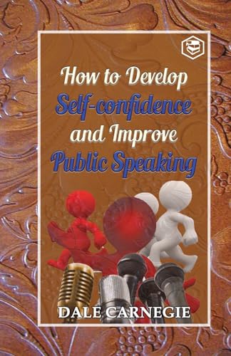 Stock image for How to develop self-confidence and Improve public Speaking for sale by Chiron Media