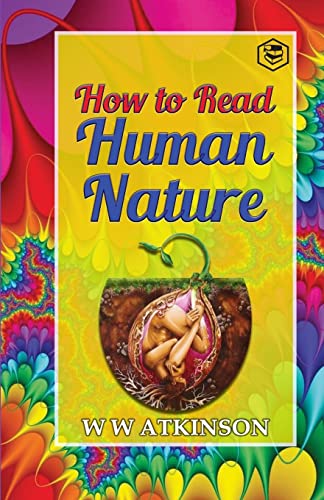 Imagen de archivo de How to read Human Nature: Its Inner States and Outer Forms a la venta por Books Puddle