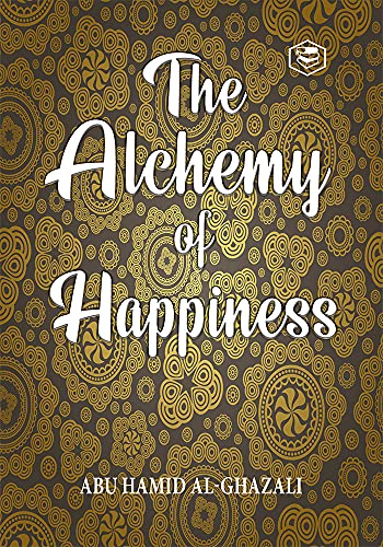 Stock image for The Alchemy Of Happiness for sale by Chiron Media