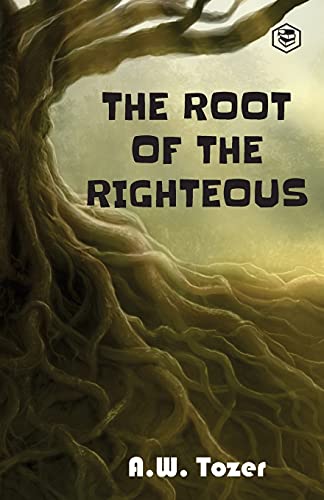Stock image for The Root of the Righteous for sale by Chiron Media