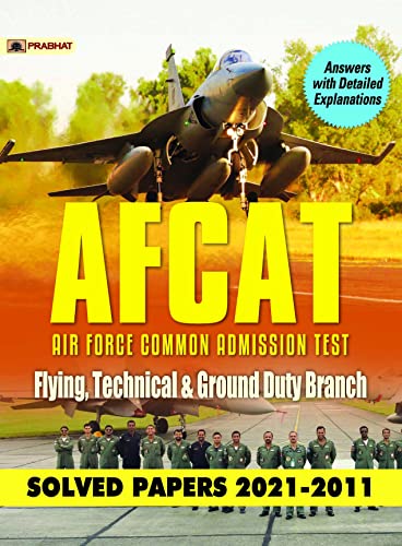 Stock image for AFCAT Air Force Common Admission Test Flying, Technical & Ground Duty Branch Solved Papers 2022-2011 for sale by Books Puddle