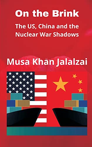 Stock image for On the Brink: The US, China and the Nuclear War Shadows for sale by WorldofBooks