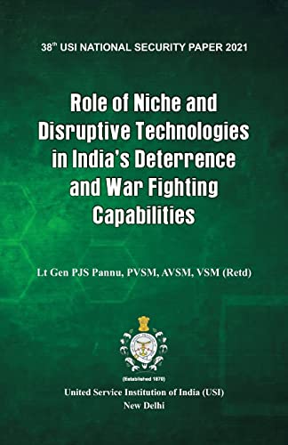 Stock image for Role of Niche and Disruptive Technologies in India's Deterrence and War Fighting Capabilities for sale by Books Puddle