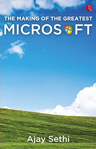 Stock image for The Making Of The Greatest Microsoft for sale by SecondSale