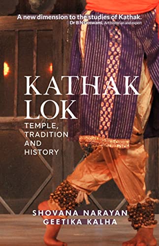 9789390961429: Kathak Lok:: Temple, Tradition and History