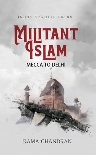 Stock image for Militant Islam : Mecca to Delhi for sale by Books Puddle
