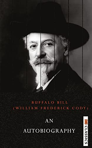 Stock image for An Autobiography of Buffalo Bill for sale by Lucky's Textbooks