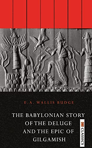 Imagen de archivo de The Babylonian Story of the Deluge and the Epic of Gilgamish [Soft Cover ] a la venta por booksXpress