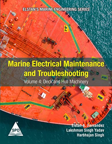 Imagen de archivo de Marine Electrical Maintenance and Troubleshooting Series - Volume 4: Deck and Hull Machinery: (Elstan's Marine Engineering Series) a la venta por California Books