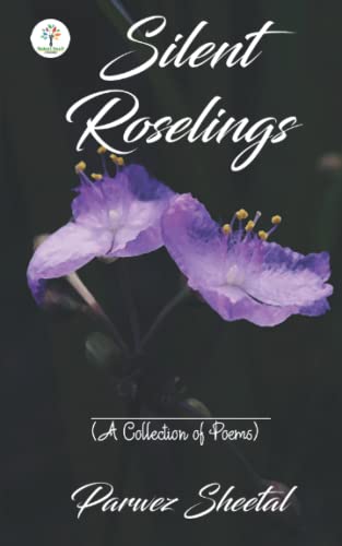 Stock image for Silent Roselings: (A Collection of Poems) for sale by Book Deals
