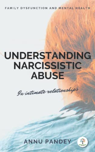 Stock image for UNDERSTANDING NARCISSISTIC ABUSE: In intimate relationships for sale by Books Puddle