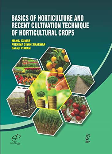 Stock image for Basics of Horticulture and Recent Cultivation Techniques of Horticultural Crops for sale by Books Puddle