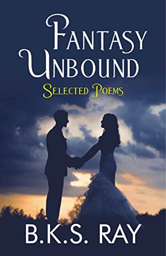 Beispielbild fr Fantasy Unbound: Selected Poems zum Verkauf von Books Puddle