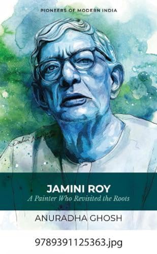 Stock image for Jamini Roy A Painter Who Revisited the Roots for sale by Books in my Basket