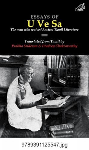 Stock image for Essays of U Ve Sa: The Man who revived Ancient Tamil Literature for sale by GF Books, Inc.