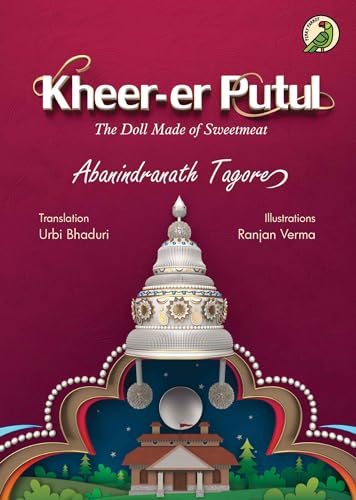 Stock image for Kheer-er Putul: The Doll Made of Sweetmeat for sale by Books Puddle