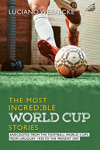 Stock image for The Most Incredible World Cup Stories for sale by Books in my Basket