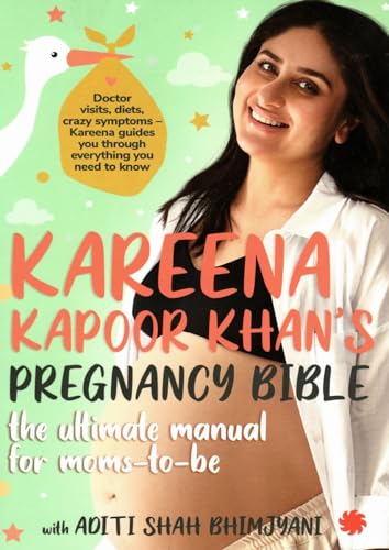 Beispielbild fr Kareena Kapoor Khan's Pregnancy Bible:: The ultimate manual for moms-to-be zum Verkauf von WorldofBooks