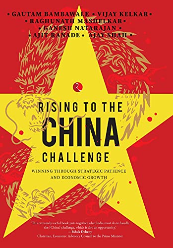 Stock image for Rising to the China Challenge: Winning Through Strategic Patience and Economic Growth for sale by Vedams eBooks (P) Ltd