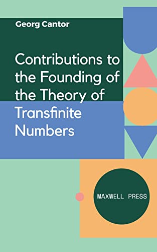 Imagen de archivo de Contributions to the Founding of the Theory of Transfinite Numbers a la venta por Books Puddle