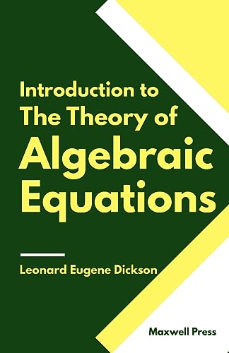 Imagen de archivo de Introduction to The Theory of Algebraic Equations [Soft Cover ] a la venta por booksXpress