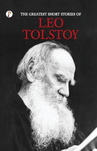 Beispielbild fr The Greatest Short Stories of Leo Tolstoy zum Verkauf von GreatBookPrices