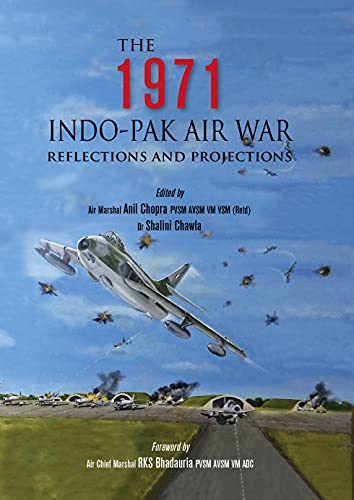 Stock image for The 1971 Indo Pak Air War Reflections and Projections for sale by Books in my Basket