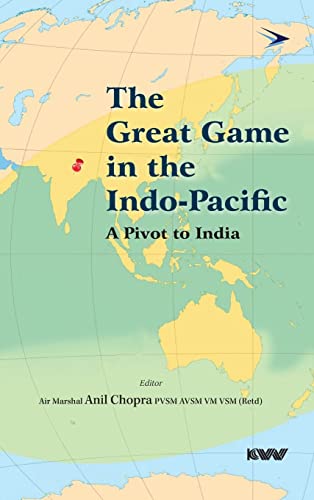 Imagen de archivo de The Great Game in the Indo Pacific A Pivot to India a la venta por Books in my Basket