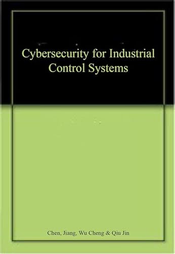 9789391502447: Cybersecurity for Industrial Control Systems